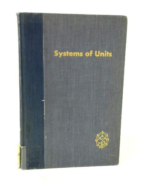 Systems of Units By Carl F. Kayan (Ed.)