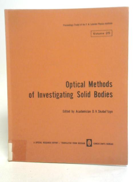 Optical Methods of Investigating Solid Bodies Vol 25 By D. V. Skobel'tsyn