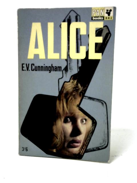 Alice By E.V. Cunningham