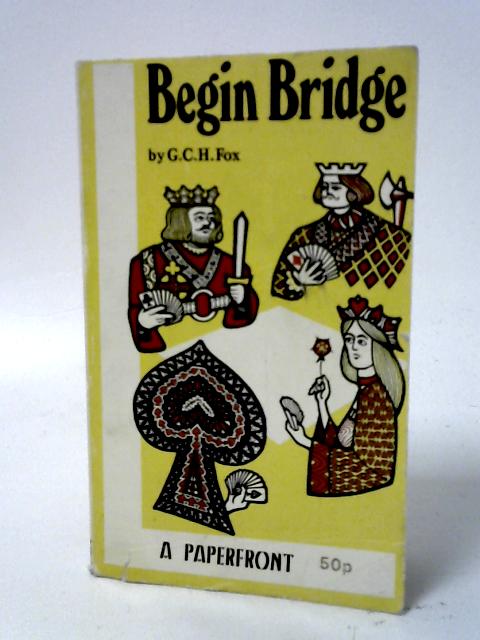 Begin Bridge par G. C. H. Fox