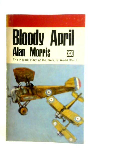 Bloody April By Alan Morris