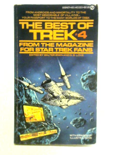 The Best of Trek: No. 4 By Walter Irwin and G. B. Love (Eds.)