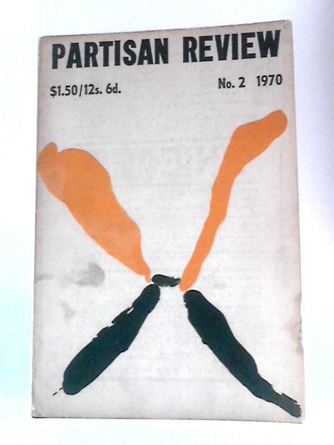 Partisan Review Vol. XXXVII, Number 2, 1970 By William Phillips Et Al.