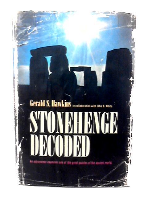 Stonehenge Decoded von Gerald S. Hawkins