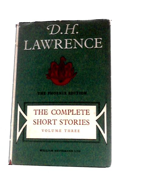 The Complete Short Stories: Vol. III By D.H. Lawrence