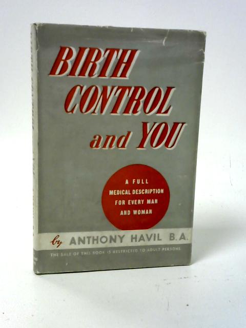 Birth Control and You von Anthony Havil