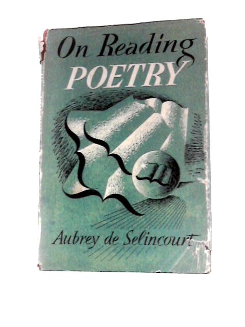 On Reading Poetry By Aubrey de Selincourt