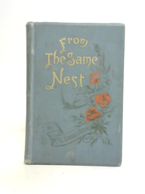 From The Same Nest By Mrs. G Linnaeus Banks