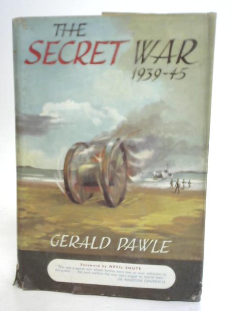 The Secret War (1939-1945) By Gerald Pawle