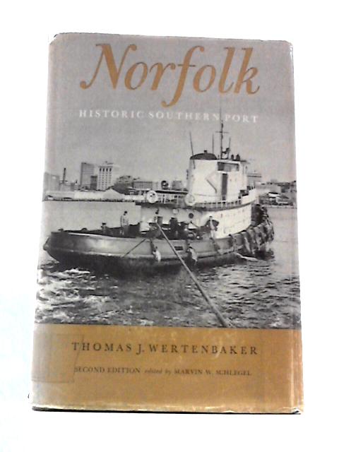 Norfolk Historic Southern Port By Thomas J.Wertenbaker