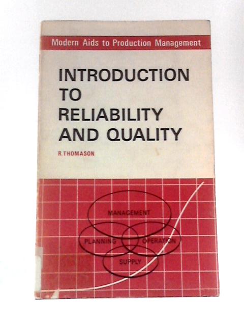 An Introduction to Reliability and Quality By R.Thomason