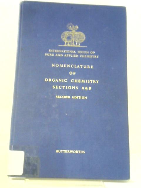 Nomenclature of Organic Chemistry, July 1957 By Various
