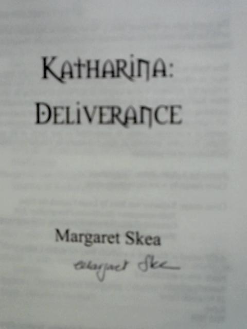Katharina: Deliverance By Margaret Skea