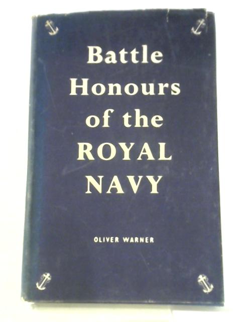 Battle Honours of the Royal Navy von Oliver Warner