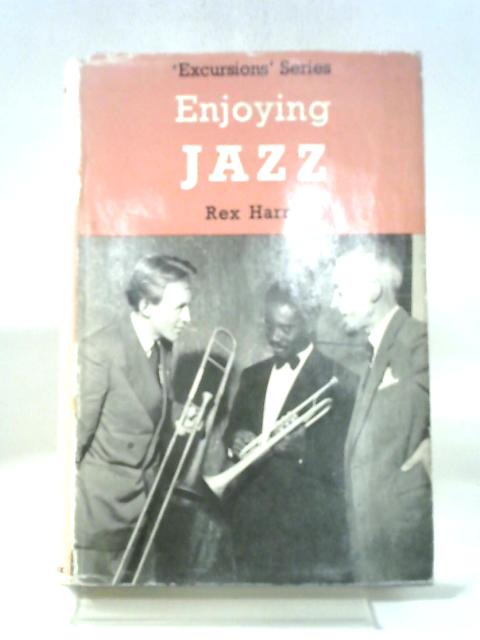 Enjoying Jazz (Excursions Series) By Rex Harris