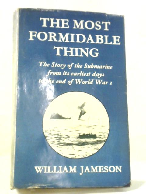 The Most Formidable Thing By W. Jameson