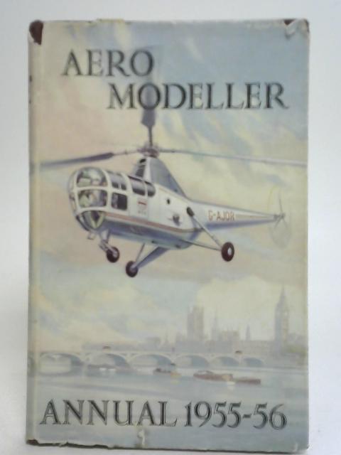 Aeromodeller Annual 1955-6 By D.J. Laidlaw-Dickson