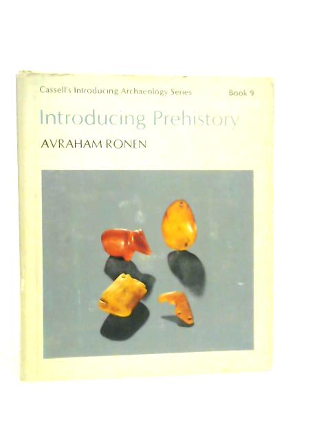 Introducing Prehistory By Avraham Ronen