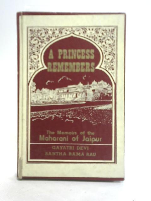 A Princess Remembers By Gayatri Devi of Jaipur