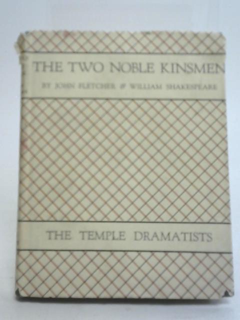 Two Noble Kinsmen By Ed. C. H. Herford