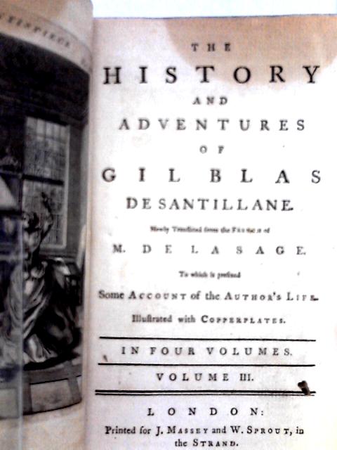 The History and Adventures of Gil Blas de Santillane Volume III By M De La Sage