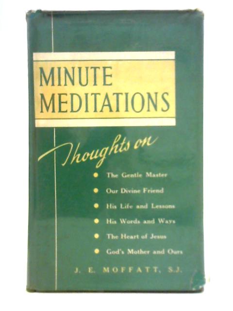 Minute Meditations von John Edward Moffatt