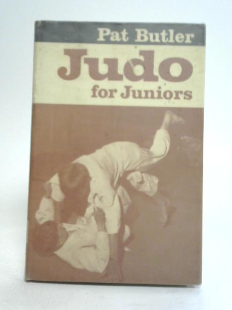 Judo For Juniors von Patrick Trevor Butler