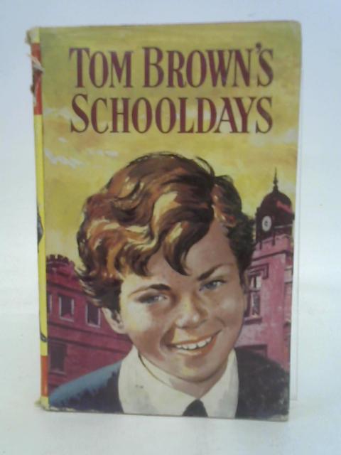 Tom browns school days par Thomas Hughes