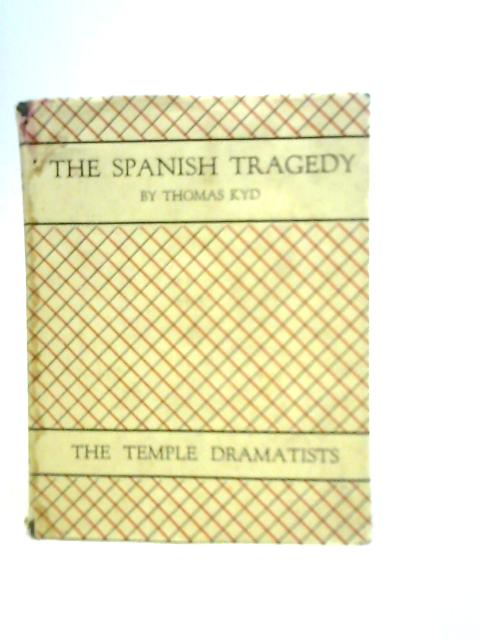 The Spanish Tragedy By Thomas Kyd