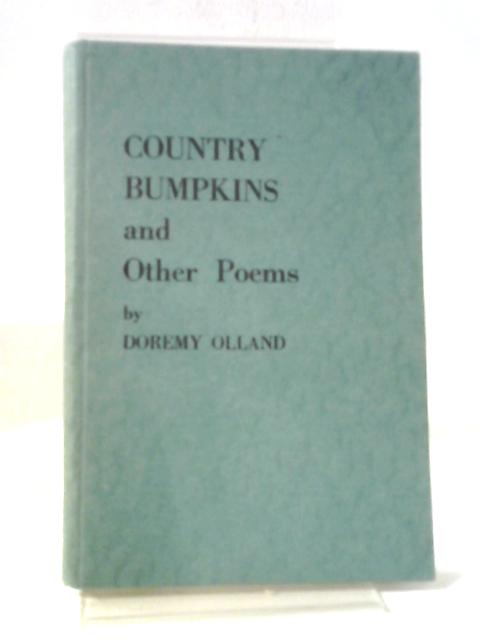 Country Bumpkins And Other Poems By D Olland