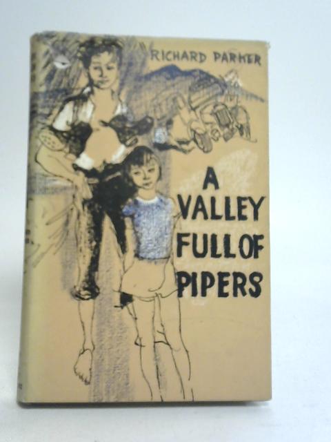 A Valley Full of Pipers By Richard Parker