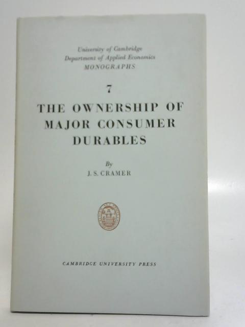 Ownership of Major Consumer Durables By J. S. Cramer