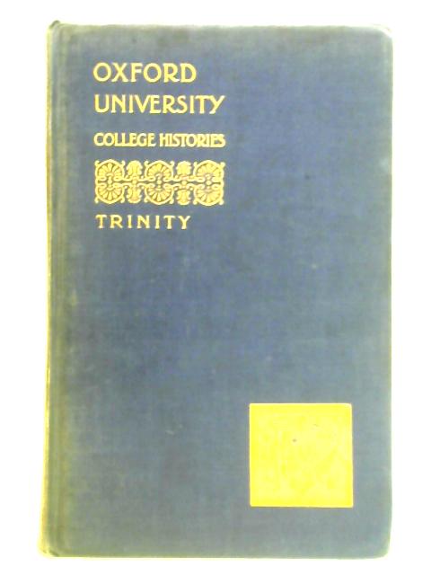 Trinity College By Herbert E. D. Blakiston