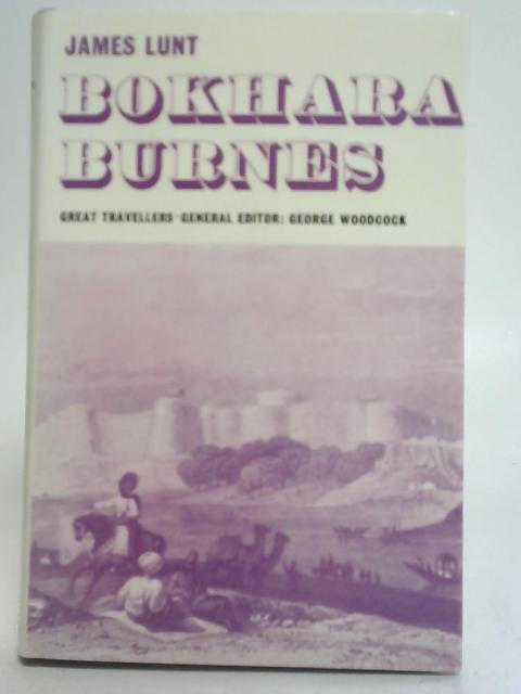 Bokhara Burnes By James Lunt