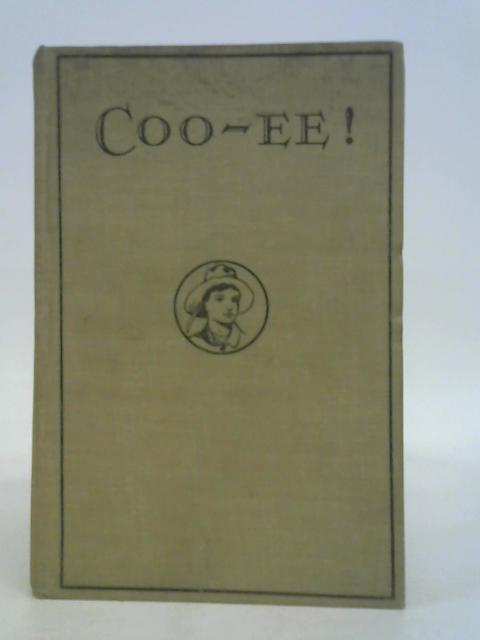 Coo-ee!: A story of peril and adventure in the South Seas By Robert Leighton