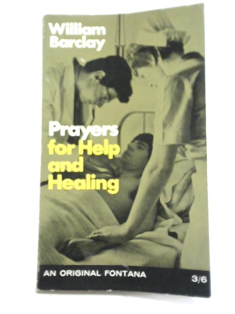 Prayers For Help and Healing von William Barclay