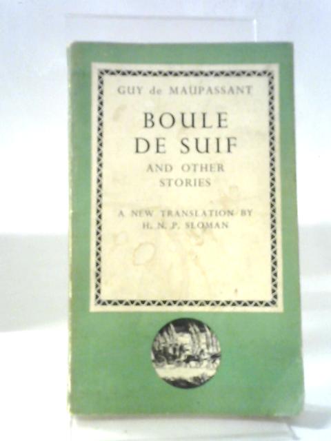 Boule De Suif, And Other Stories von Guy de Maupassant