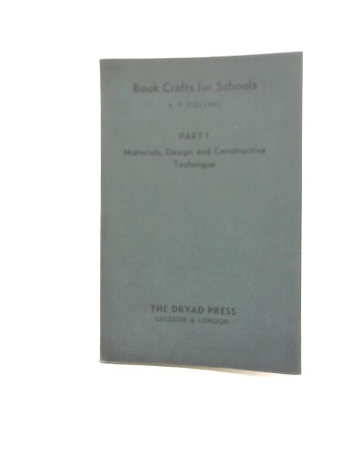 Book Crafts for Schools Part I By A F Collins