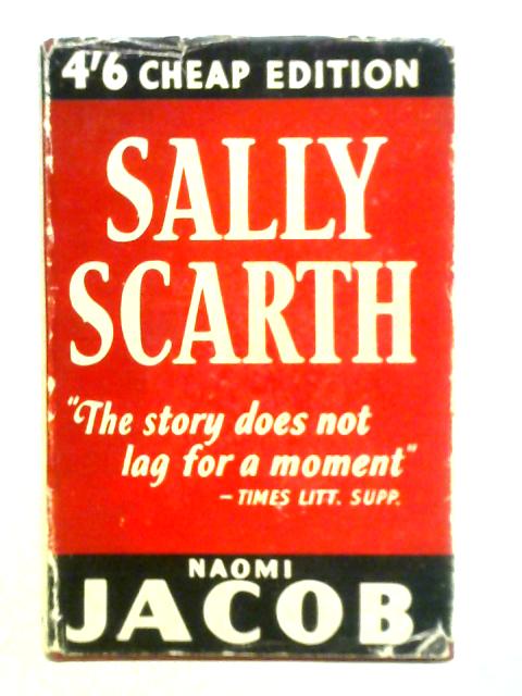 Sally Scarth By Naomi Jacob