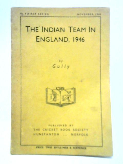 The Indian Team in England, 1946 von Gully