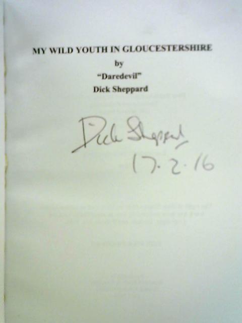 My Wild Youth in Gloucestershire von Dick Sheppard