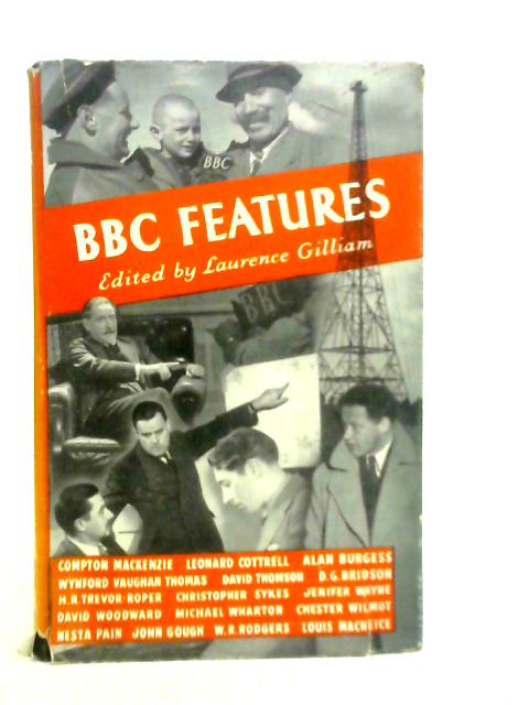 BBC Features von Laurence Gilliam (Edt.)