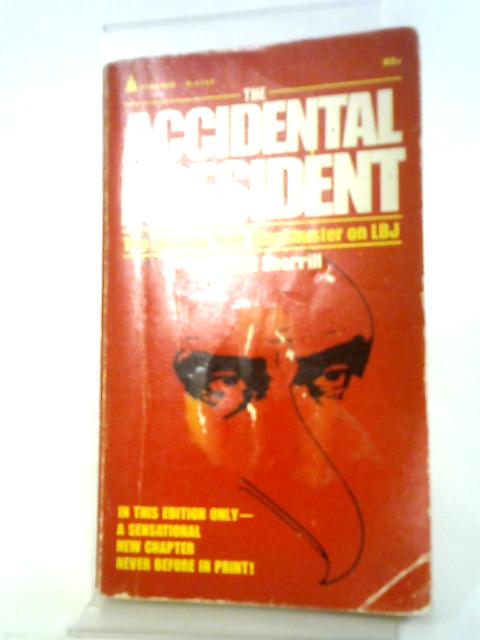 The Accidental President By Robert Sherrill