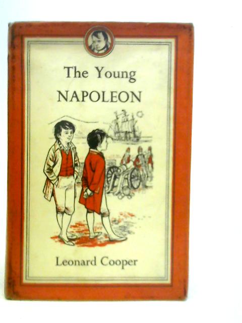 The Young Napoleon By Leonard Cooper