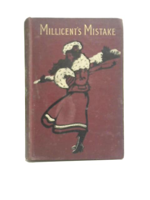 Millicent's Mistake By Sarah Selina Hamer