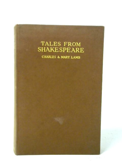 Tales From Shakespeare By Charles and Mary Lamb