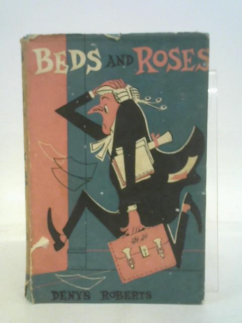 Beds and roses von Denys Roberts