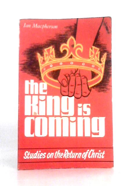 The King Is Coming von Ian MacPherson