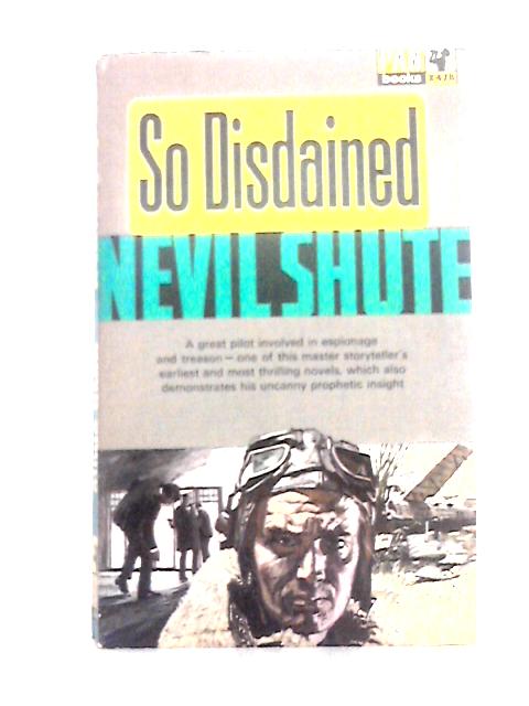 So Disdained By Nevil Shute