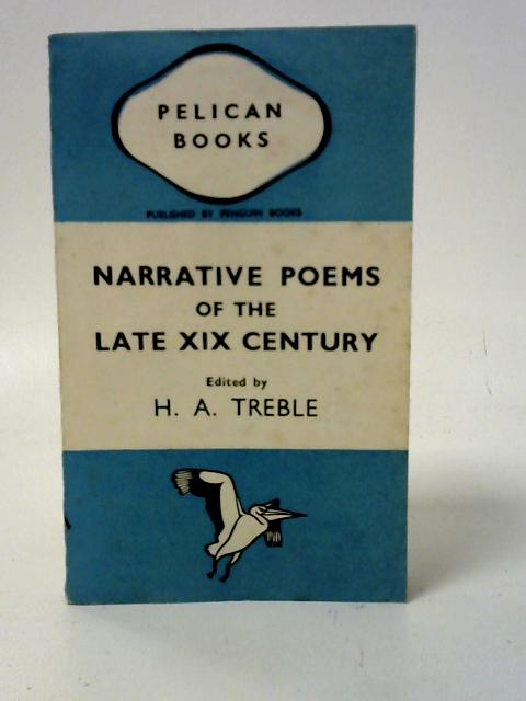 Narrative Poems of the Late XIX Century par H. A. Treble (Ed.)